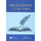 Milli Eğitim'de Üç Beş Nöbeti - Hüseyin Çelik