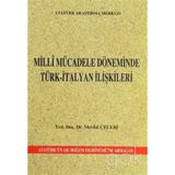 Milli Mücadele Döneminde Türk-İtalyan İlişkileri - Mevlüt Çelebi