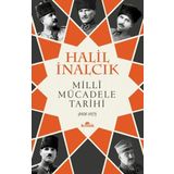 Milli Mücadele Tarihi 1908-1923 - Halil İnalcık