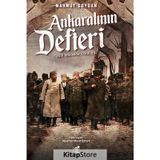 MILLI MÜCADELE TARIHINE DAIR NOTLAR ANKARALI´NIN DEFTERI - MAHMUT SOYDAN