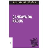 MILLI ŞEF DÖNEMİNDE ÇANKAYA'DA KABUS (1944 TURANCILIK DAVASI) - MUSTAFA MÜFTÜOĞLU