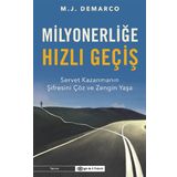 Milyonerliğe Hızlı Geçiş - M.J Demarco