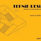 Mimarlık ve İç Mimarlık Öğrencileri İçin Teknik Resim