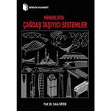 Mimarlıkta Çağdaş Taşıyıcı Sistemler Prof. Dr. Erkin Erten