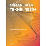 MİMARLIKTA TEKNIK RESIM - ORHAN ŞAHİNLER;FEHMI KIZIL (ISBN:9789758599313)