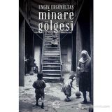 MINARE GÖLGESI - ENGIN ERGÖNÜLTAŞ