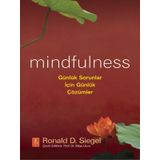 Mindfulness Günlük Sorunlar İçin Çözümler - Ronald D. Siegel