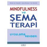 Mindfulness ve Şema Terapi Uygulama Rehberi - Kolektif