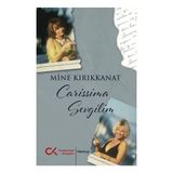 Mine G. Kırıkkanat ve Donatella Piatti'nin Carissima Sevgilim Mektup 119 Sayfa Cumhuriyet Kitapları Ciltsiz