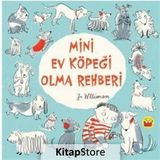 Mini Ev Köpeği Olma Rehberi - Jo Williamson
