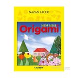 Mini Mini Origami - Nazan Tacer