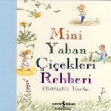MINI YABAN ÇİÇEKLERİ REHBERI - CHARLOTTE VOAKE