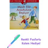 Minik Elif Anaokuluna Başlıyor: Ilk Okuma Kitabım + Renkli Fosforlu Kalem