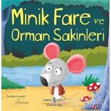 Minik Fare ve Orman Sakinleri - Joshua George - İş Bankası Kültür Yayınları