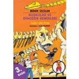 Minik İzciler Dizisi 4 - Kuşkular ve Dinozor Kemikleri - Kolektif