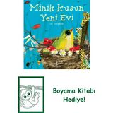 Minik Kuşun Yeni Evi + Boyama Kitabı