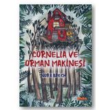 Minika Kitap Cornelia Ve Orman Makinesi