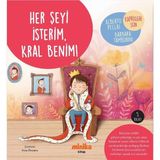 Minika Kitap Her Şeyi Isterim Kral Benim!