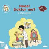 Minika Kitap Neee! Doktor mu? Çıtı İle Pıtı'nın Maceraları 4 - Duygu ve Davranış Eğitimi Serisi