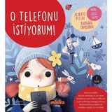 Minika Kitap O Telefonu Istiyorum!