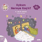 Minika Kitap Uykum Nereye Kaçtı? Çıtı Ile Pıtı'Nın Maceraları 6 - Duygu Ve Davranış Eğitimi Serisi