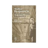 Minotor Kitap Walter Benjamin'in Pasajlar'ında Gezintiler + Tebeşir Tozu + Theo'ya Mektuplar - Hayır