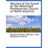 Minutes of the Synod of the Reformed Presbyterian Church of North America