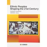 Minzoku de yomu 21seiki no sekai : Ethnic peoples shaping the 21st century