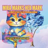 Mira Makes Her Mark: Big Dreams Begin with Little Paws