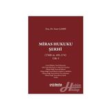 Miras Hukuku Şerhi (TMK m. 495-574) Cilt 1 - Sezer Çabri