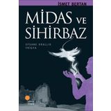 MIRAS VE SIHIRBAZ EFSANE KRALLIK FRIGYA - İSMET BERTAN