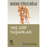 'MIŞ GIBI' YAŞAMLAR - DOĞAN CÜCELOĞLU (ISBN:9789751410702)