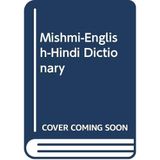 Mishmi-English-Hindi Dictionary