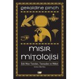 Mısır Mitolojisi-Eski Mısır Tanrıları Tanrıçaları Ve Mitleri - Geraldine Pinch
