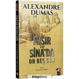 Mısır Ve Sina'da On Beş Gün - Alexandre Dumas