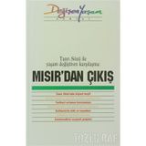 MISIR'DAN ÇIKIŞ TANRI SÖZÜ ILE YAŞAM DEĞIŞTIREN KARŞILAŞMA - DERLEME
