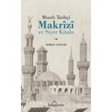 Mısırlı Tarihçi Makrizi ve Siyer Kitabı