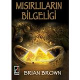 Mısırlıların Bilgeliği - Brian Brown