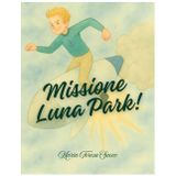 MISSIONE LUNA PARK!