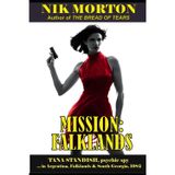 MISSION:FALKLANDS: Tana Standish, psychic spy in Argentina, the Falklands Islands and South Georgia, 1982