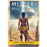 MISTERI DELL'UMANITA': Dopo aver sondato i misteri endogeni del nostro cervello, analizziamo i misteri esogeni per comprendere da dove veniamo e il nostro ruolo nell’universo! Mantieniti forte!