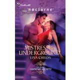 Mistress of the Underground (Silhouette Nocturne (Numbered)) Childs, Lisa