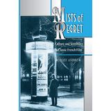 Mists of Regret: Culture and Sensibility in Classic French Film