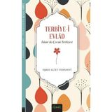 Misvak Neşriyat Terbiye-I Evlad: Islam'Da Çocuk Terbiyesi