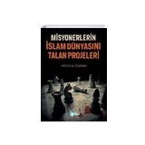 Misyonerlerin İslam Dünyasını Talan Projeleri - Alfred Le Chatelier