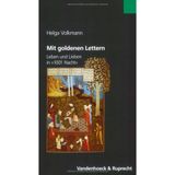 Mit goldenen Lettern: Leben und Lieben in »1001 Nacht«