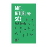 Mit, Ritüel ve Söz - Jack Goody