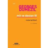 Mit ve Destan 3-Roma Tarihleri / Georges Dumezil / Yapı Kredi Yayınları