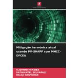 Mitigação harmónica atual usando PV-SHAPF com MHCC-DFCEA