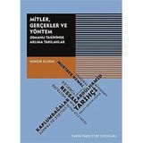 Mitler, Gerçekler ve Yöntem: Osmanlı Tarihinde Aklıma Takılanlar